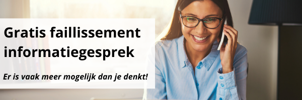 Gratis faillissement informatiegesprek: Er is vaak meer mogelijk dan je denkt!